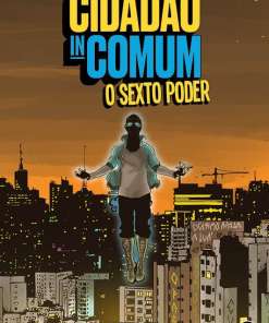 Cidadão Incomum: O Sexto Poder