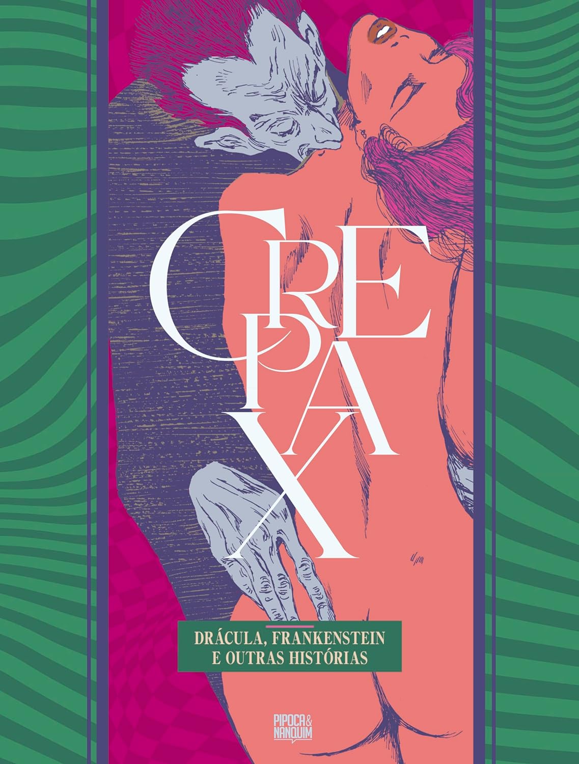 Coleção Crepax: Drácula, Frankenstein e Outras Histórias – COMIC BOOM!