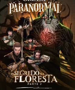 Ordem Paranormal Vol. 3: O Segredo na Floresta - Parte 2