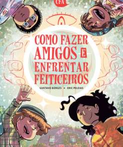 Como Fazer Amigos e Enfrentar Feiticeiros