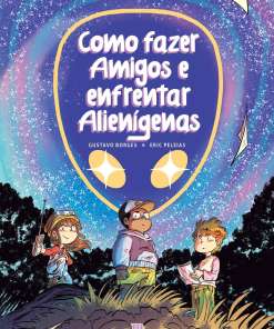 Como Fazer Amigos e Enfrentar Alienígenas