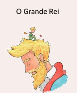 O Grande Rei: Baseado em Sonhos Reais