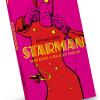 Starman – David Bowie: a era Ziggy Stardust