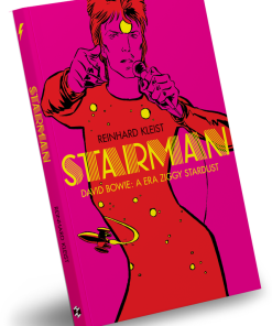 Starman – David Bowie: a era Ziggy Stardust