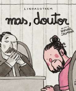 Linha do trem - Mas, doutor