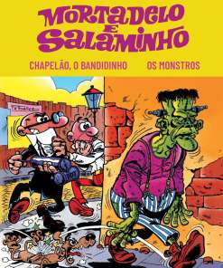 Mortadelo e Salaminho #2: “Chapelão, O Bandidinho” e “Os Monstros”
